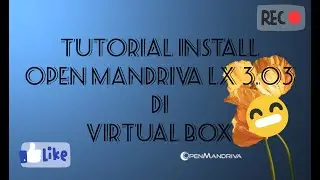 Tutorial Install OpenMandriva Lx 3.03 di Virtual Box