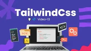 Footer Section Design Tutorial (Video 2) | HTML & Tailwind CSS | Fully Responsive | Video-13