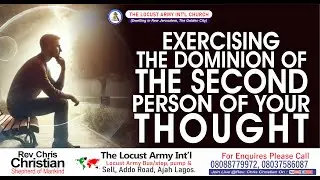 Rev Chris Christian | Exercising the Dominion of the Second Person of Your Thought