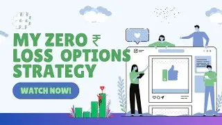 0₹ ZERO Loss Option selling strategy| Explained with Adjustments| Max.Profit 11k | Loss-0₹