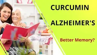 Curcumin for Alzheimer's Disease? Does It Work?