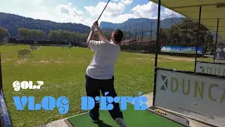 Faire du golf c’est compliqué au final… ( Vlog N.6 )
