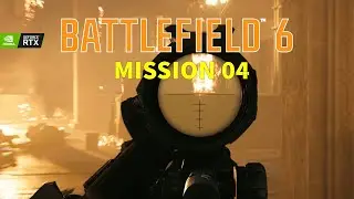Battlefield 6 Campaign &ndash; Mission 4 Gameplay (No Commentary | 4K HDR 60FPS)