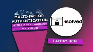 Multi-Factor Authentication: How to Set Up an Authenticator App in isolved