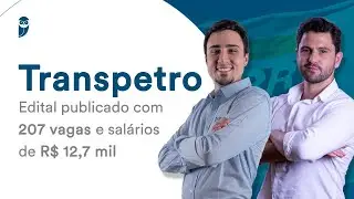 Concurso Transpetro: Edital publicado com 207 vagas e salários de R$ 12,7 mil