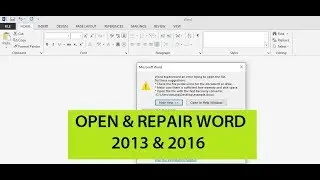 MIcrosoft Word: How To Open and Repair Word Damaged File 2013 & 2016