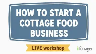 How To Start A Cottage Food Business Workshop