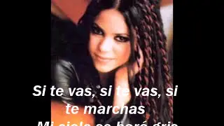 Shakira Si Te Vas Letra