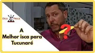 🎣 A MELHOR ISCA para pegar TUCUNARÉ! (O Segredo Que Ninguém Te Conta!)