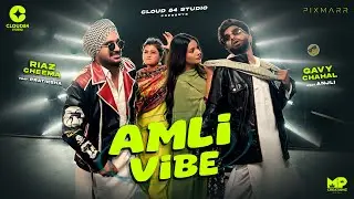 Amli Vibe &ndash; Riaz Cheema & Gavy Chahal | Onkar Harman | New Punjabi Song