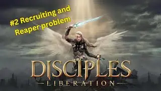 Disciples Liberation: Recruitment and Reaper issues