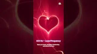 639 Hz &ndash; Love Frequency, Strengthen Relationship #639hz #639hzfrequency #solfeggiofrequencies