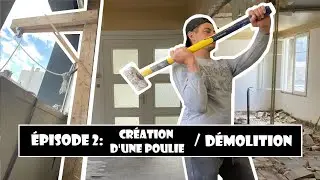 Rénovation d'appartements - Ep02: COMMENT FABRIQUER UNE POULIE