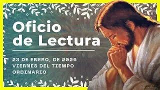 💥 OFICIO DE LECTURA DE HOY | 23 de Enero De 2026 | Liturgia de las horas 🙏