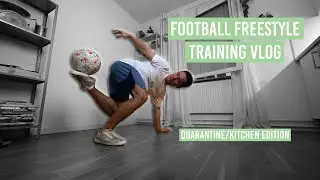 TRAINING FOOTBALL FREESTYLE IN MY KITCHEN?! - Training vlog - 2021