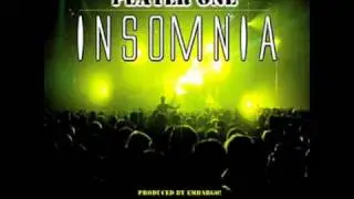 PLAYER ONE - INSOMNIA