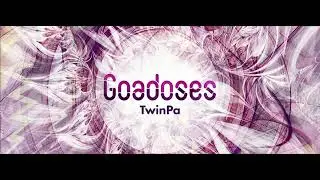 Goadoses (March 2023) (With TwinPa) 15.03.2023