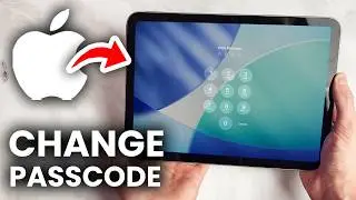 How To Change Passcode On iPad - Step By Step