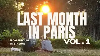 慶應生のフランス留学🇫🇷パリ生活最後の1ヶ月Vlog - vol.1 -