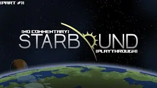 Starbound Playthrough | [Part #1] | Earth Was Destroyed By A Giant Space Monster