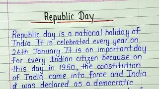 Write about republic day in english || Essay on republic day for students || Republic Day paragraph