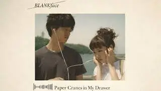 BLANKface - Paper Cranes in My Drawer