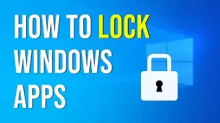 How to lock apps on Windows 10 | Password Door