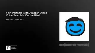 Yext Partners with Amazon Alexa - Voice Search Is On the Rise!