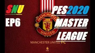 PES 2020 (PS4 Pro) Master League Man Utd EP6 [FA cup run]
