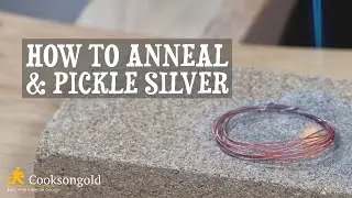 How To Anneal And Pickle Silver For Your Jewellery