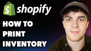 How to Print Inventory List on Shopify (Full 2024 Guide)