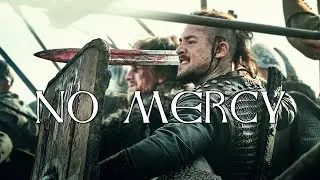 Uhtred of Bebbanburg | No Mercy