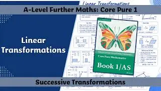 A Level Further Maths | Core Pure | Successive Transformations