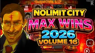 NEW NOLIMIT CITY MAX WINS #16 - 2026