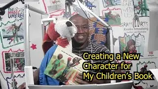 Creating a New Character for My Children&rsquo;s Book