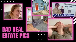 Bad Real Estate Pics