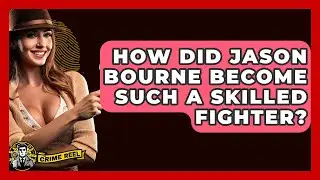How Did Jason Bourne Become Such A Skilled Fighter? - The Crime Reel