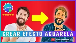 Tutorial Canva | Convertir FOTOS en PINTURA DE ACUARELA (Efecto WATERCOLOR) |  En 1 Minuto o Menos