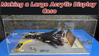 Making a large Acrylic Display Case