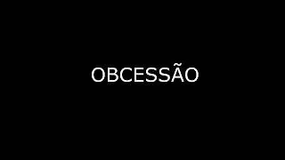 OBCESS&Atilde;O