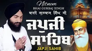 Japji Sahib | Jap Ji Sahib | Nitnem | ਜਪੁਜੀ ਸਾਹਿਬ | ਜਪੁ ਜੀ ਸਾਹਿਬ | Bhai Gurbaj Singh Ji #punjabi