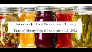 Taste of History Virtual Presentation 