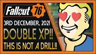 Fallout 76: Daily News! [3rd December, 2021] - DOUBLE XP RETURNS!! THIS IS NOT A DRILL!!