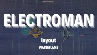 ELECTROMAN | by gefoghilergu (me) | Geometry Dash 2.2