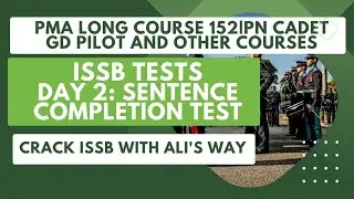 Sentence Completion Test|ISSB Tests: Day 2|Psychologist Day 1|Psychological tests #issb PMA LC 152