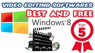 5 FREE Best Video Editing Software For Windows 8