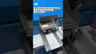 #stainlesssteel products achieve 8k mirror #polishing .#automation  #machine