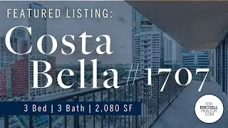 Costa Bella #1707 Feature Video | Brickell Real Estate