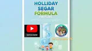 HollidaySegar Formula for Pediatric Fluid Management by Dr Archana VK | Crystal Clear Concept 