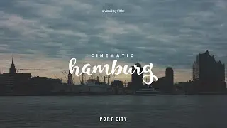 Hamburg Germany Cinematic (a Sony RX100 III travel video)